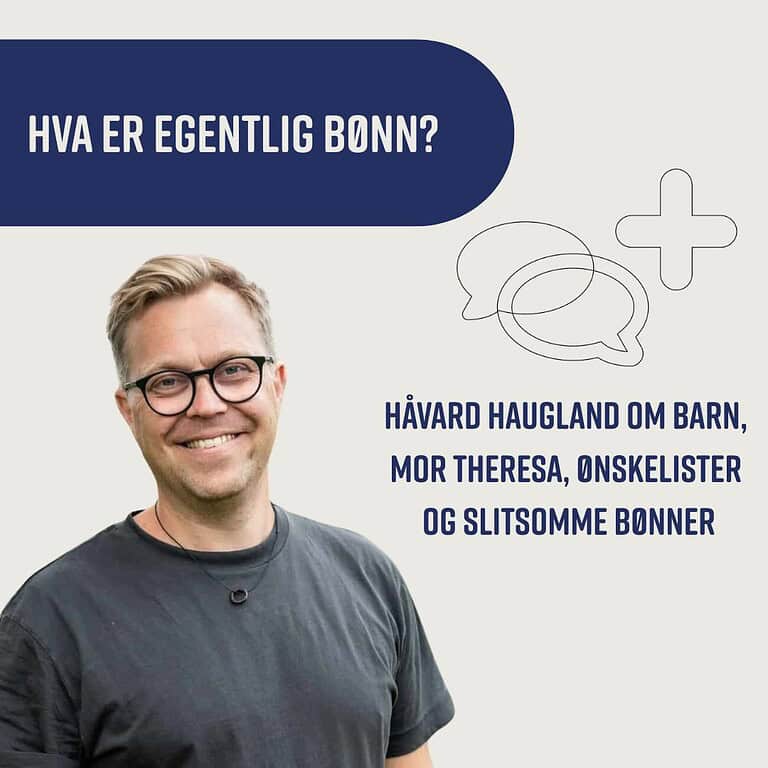 Hva er egentlig bønn?