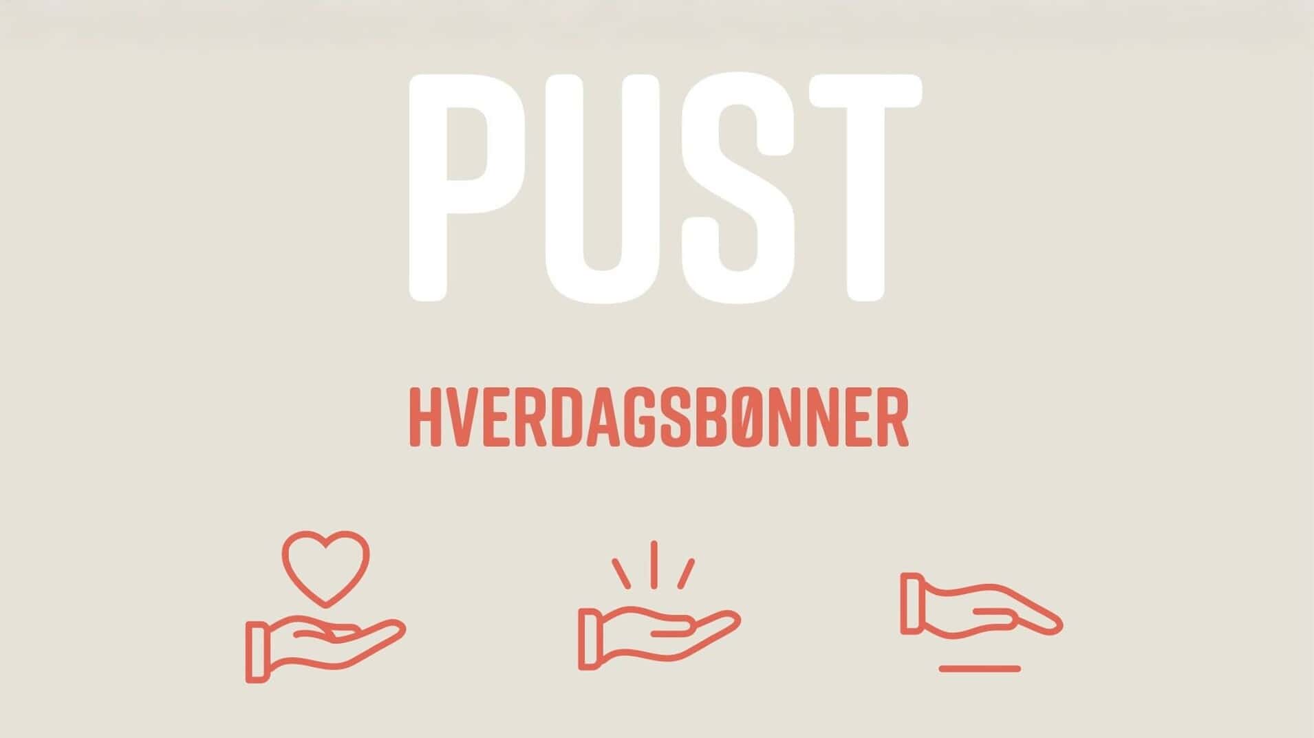Forsidebilde for PUST, hverdagsbønner